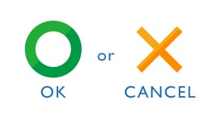 OK or CANCEL
